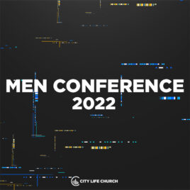 City Life Men Conference 2022